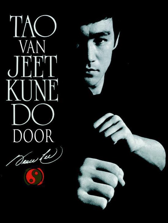 Cover van het boek 'Tao van Jeet Kune Do' van Bruce Lee