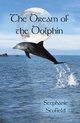 The Dream of the Dolphin