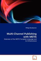 Multi-Channel Publishing with METIS