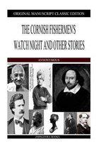 The Cornish Fishermen's Watch Night and Other Stories