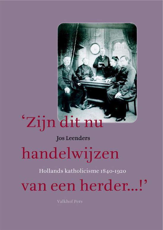 Cover van het boek 'Zijn dit nu handelwijzen van een herder...! / druk 1'