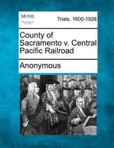 County of Sacramento V. Central Pacific Railroad