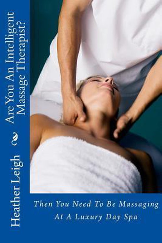 Are You An Intelligent Massage Therapist? - cover