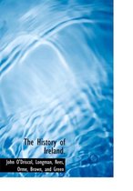 The History of Ireland.