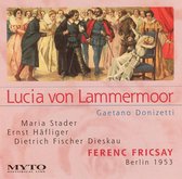 Lucia Von Lammermoor (Fricsay, Fischer-dieskau, Stader)