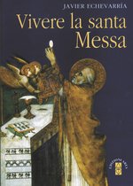 Vivere la santa Messa