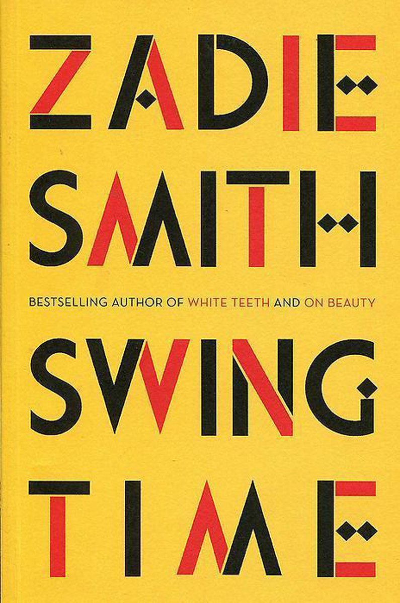 Boek 'Swing Time' van Zadie Smith. Gele kaft met rode en zwarte letters.