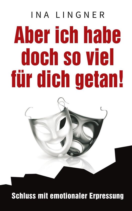 Aber ich habe doch so viel für dich getan! - cover