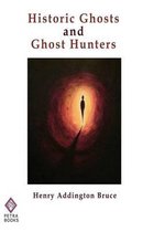 Historic Ghosts and Ghost Hunters