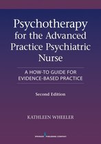 Psychotherapy for the Advanced Practice Psychiatric Nurse, Second Edition