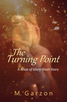 Blaze of Glory 5 - The Turning Point