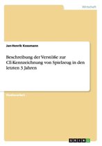 Beschreibung Der Verstoe Zur Ce-Kennzeichnung Von Spielzeug in Den Letzten 3 Jahren