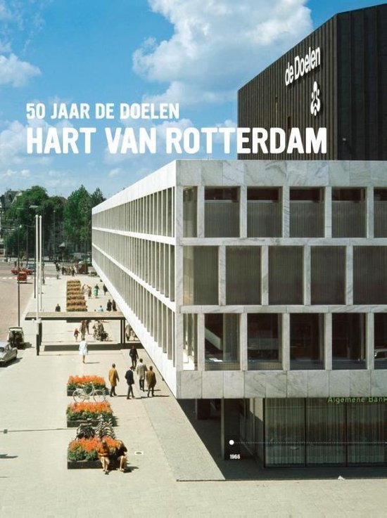 50 jaar De Doelen Hart van Rotterdam, een gebouw met marmeren gevel.