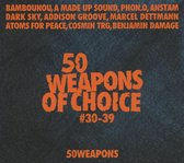 Various Artists - 50 Weapons Of Choice 30-39 (CD)