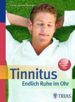 Tinnitus - Endlich Ruhe im Ohr