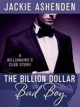 The Billionaire’s Club: New York 2 - The Billion Dollar Bad Boy