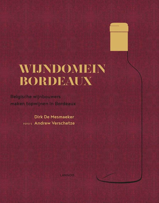 Wijndomein Bordeaux - Dirk de Mesmaeker | 