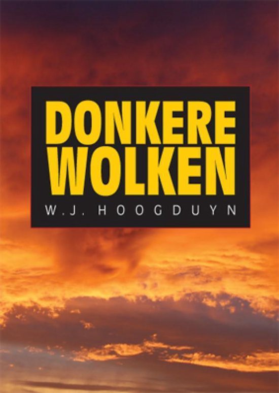 Cover van het boek 'Donkere Wolken' van W.J. Hoogduyn