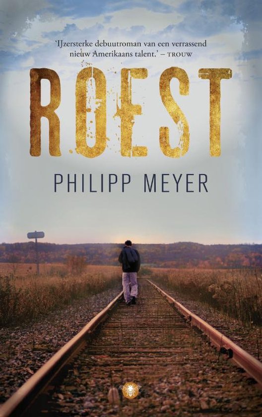 Cover van het boek 'Roest' van Philipp Meyer