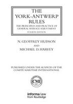 Lloyd's Shipping Law Library - The York-Antwerp Rules: The Principles and Practice of General Average Adjustment