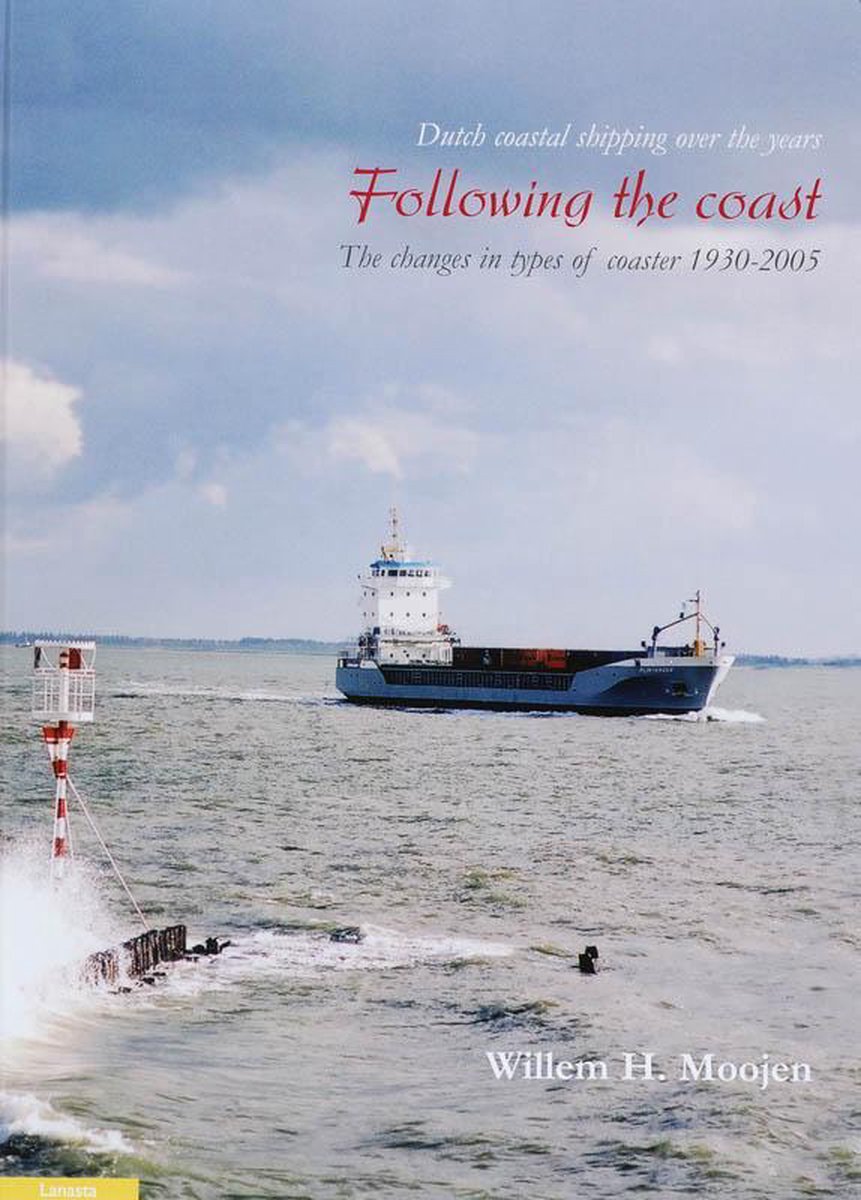 Omslag van Following the coast 1 The changes in types of coaster 1930-2005
