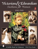 Victorian & Edwardian Fashions for Women