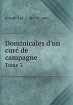 Dominicales d'un cure de campagne Tome 3