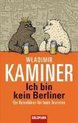 Ich Bin Kein Berliner; Ein Reisefuhrer Fur Faule Touristen