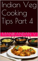 Indian Veg Cooking Tips Part 4