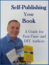 Self-Publishing Your Book: A Guide for First-Time and DIY Authors