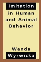 Imitation in Human and Animal Behavior