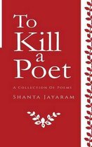 To Kill a Poet