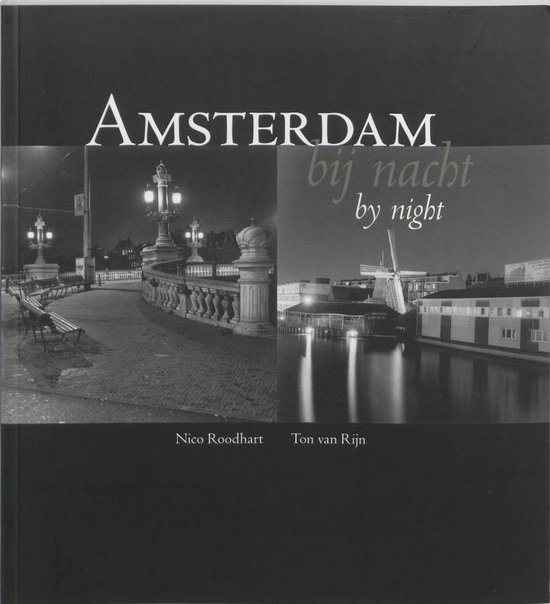 Cover van het boek 'Amsterdam bij nacht' van N. Roodhart en T. van Rijn