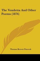The Vendetta and Other Poems (1876)