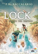 The Lock 6 - The Lock - 6. Il giorno del destino