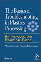 Wiley-Scrivener 51 - Basics of Troubleshooting in Plastics Processing