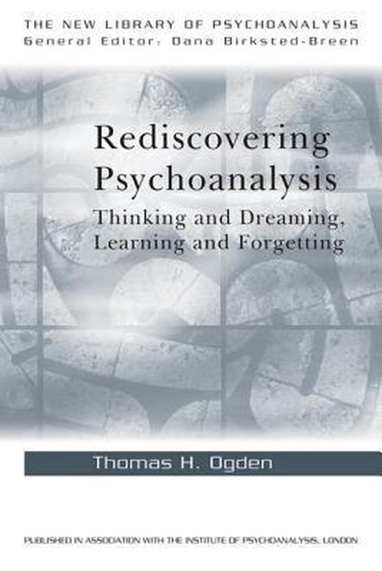 The New Library of Psychoanalysis- Rediscovering Psychoanaly ... - cover