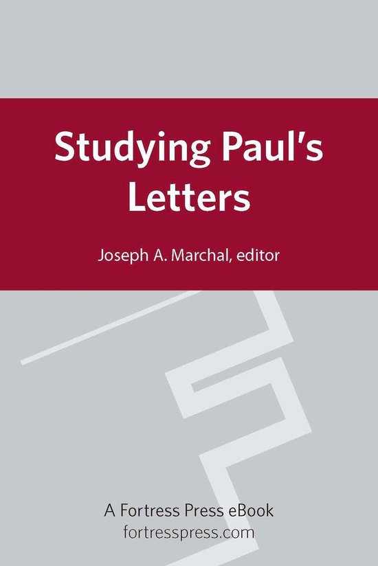 Studying Pauls Letters by Joseph A. Marchal Studying Pauls Letters by Joseph A. Marchal