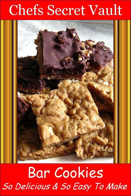 Bar Cookies - So Delicious and So Easy to Make - cover