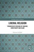 Routledge Studies in Religion - Liberal Religion