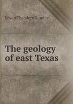 The Geology of East Texas