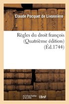 Sciences Sociales- R�gles Du Droit Fran�ois Quatri�me �dition