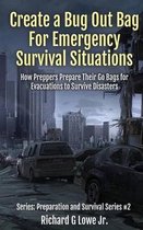 Preparation and Survival- Create a Bug Out Bag for Emergency Survival Situations