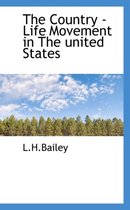 The Country - Life Movement in the United States