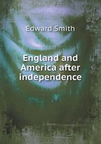 England and America After Independence