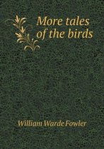More Tales of the Birds