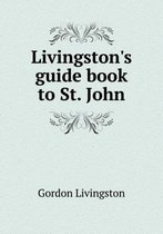 Livingston's guide book to St. John