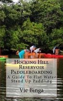 Hocking Hill Reservoir Paddleboarding