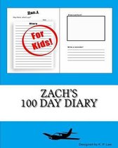 Zach's 100 Day Diary