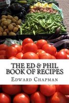 The Ed & Phil Book of Recipes